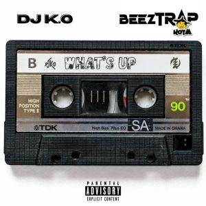 Dj K.o – What’s Up Ft. Beeztrap Kotm 2 Dj K O What S Up Ft Beeztrap Kotm Www Hitxgh Com Mp3 Image