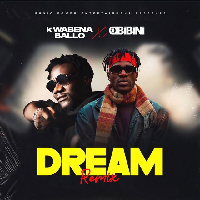 Kwabena Ballo Dream Remix Ft Obibini Www Hitxgh Com Mp3 Image