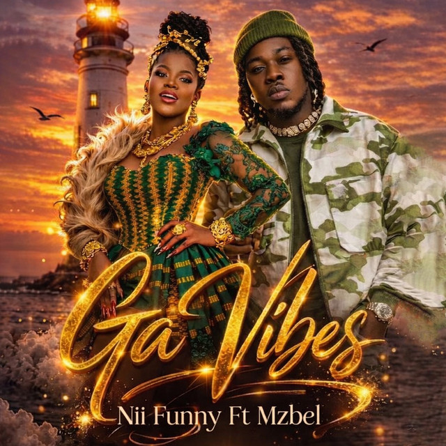 Nii Funny Ga Vibes Ft Mzbel Www Hitxgh Com Mp3 Image