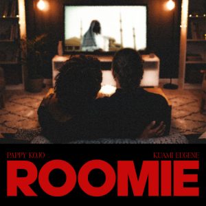 Pappy Kojo Roomie Ft Kuami Eugene Www Hitxgh Com Mp3 Image