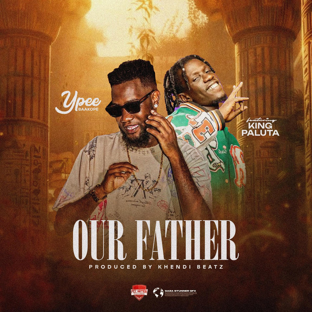 Ypee Our Father Ft King Paluta Www Hitxgh Com Mp3 Image