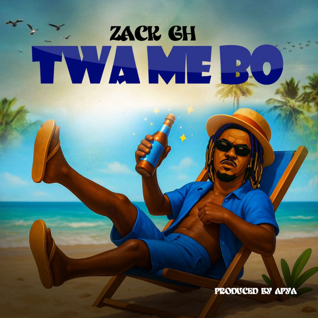 Zack Gh – Twa Me Bo