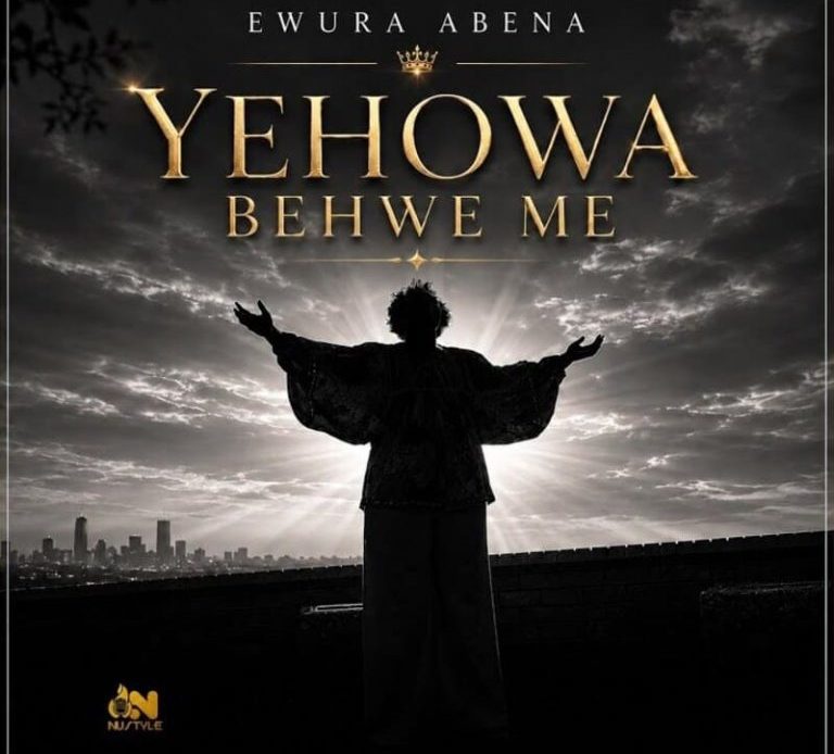 Ewura Abena – Yehowa Behwe Me