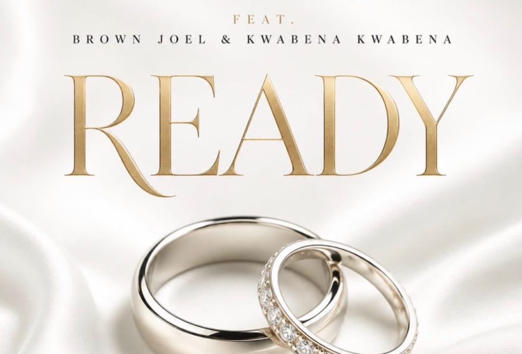 Fantana – Ready Ft Brown Joel &Amp; Kwabena Kwabena