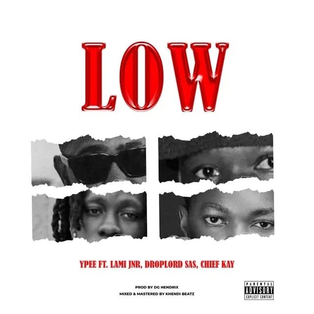 Ypee – Low Ft Lami Jnr X Droplord Sas &Amp; Chief Kay