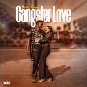 Baba Tundey – Gangster Love