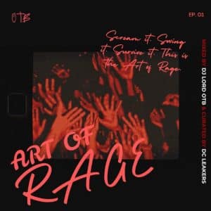 Dj Lord Otb – Art Of Rage (Ep. 01) 2 Dj Lord Otb – Art Of Rage (Ep. 01)