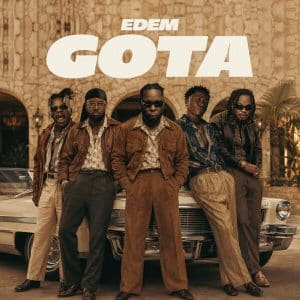 Edem – Gota Ft. Chief One, Morgan Nero &Amp; Kpese Boii 2 Edem – Gota Ft. Chief One, Morgan Nero &Amp; Kpese Boii
