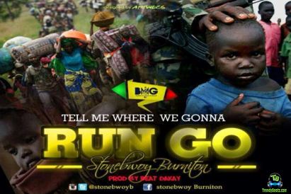 Stonebwoy – Run Go (Prod By Beatz Dakay)
