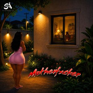 Sista Afia – Motherfxcker 2 Sista Afia – Motherfxcker