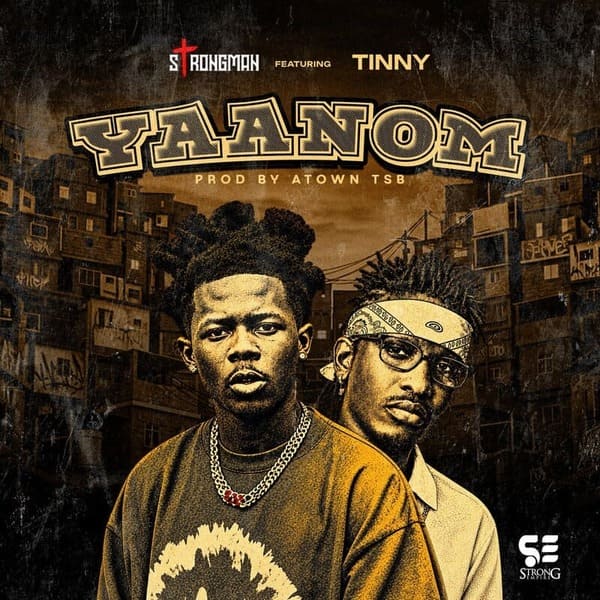 Strongman – Yaanom Ft. Tinny