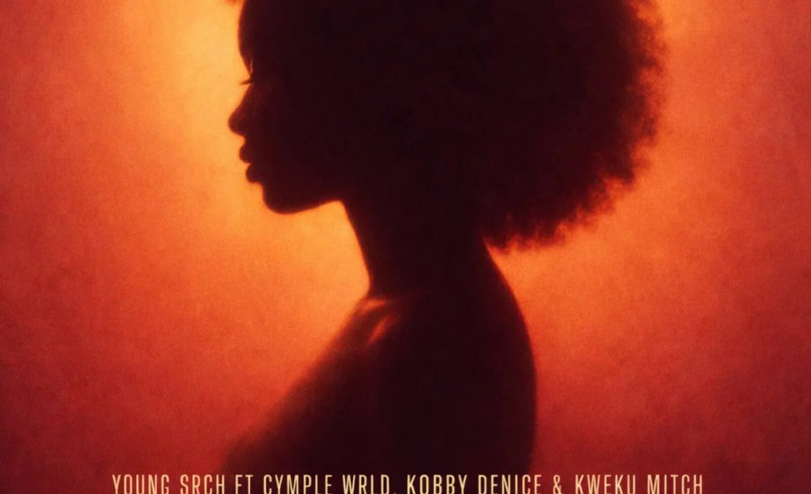 Young Srch - Hannah Ft. Kobby Denice, Cymple Wrld, Kweku Micth Tco