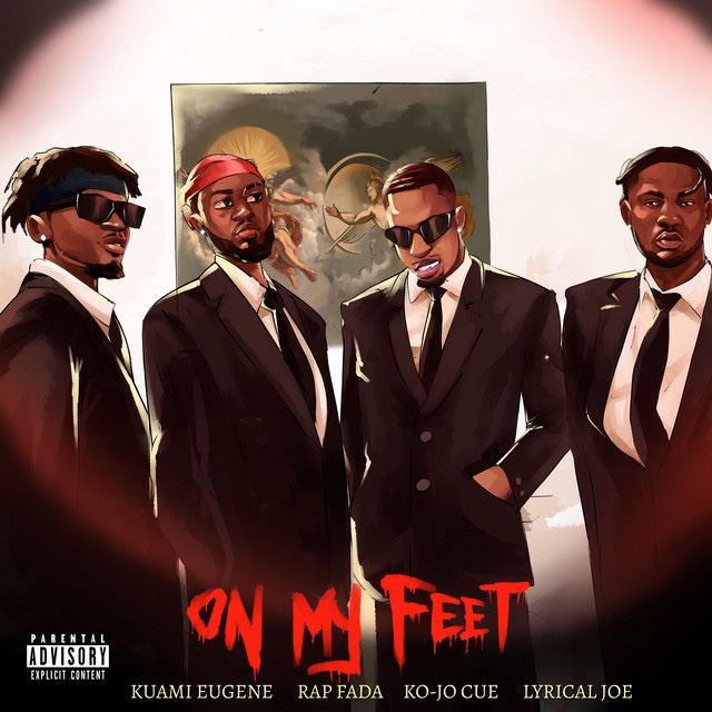 Rap Fada – On My Feet Ft. Ko-Jo Cue, Lyrical Joe &Amp; Kuami Eugene