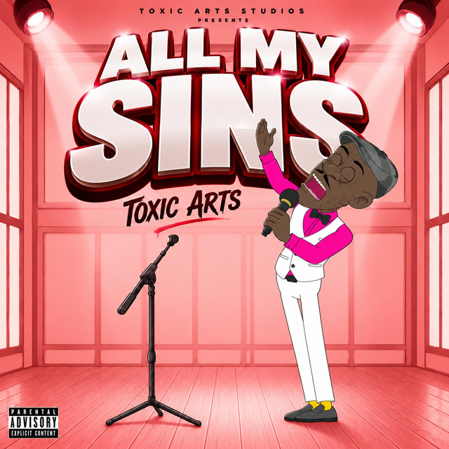 Toxic Arts – All My Sins Ft. Choir Master