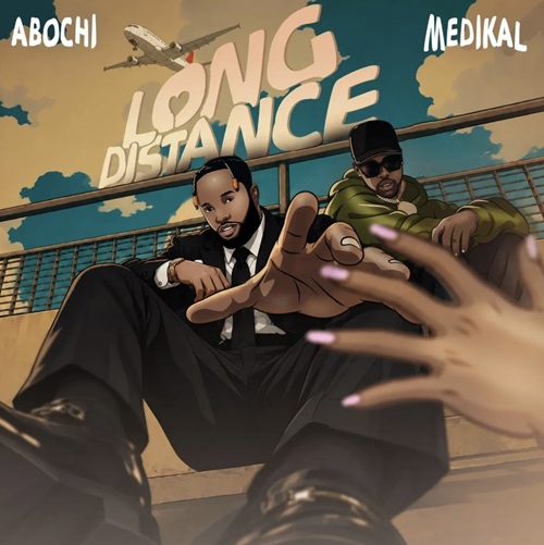 Abochi &Amp; Medikal – Long Distance