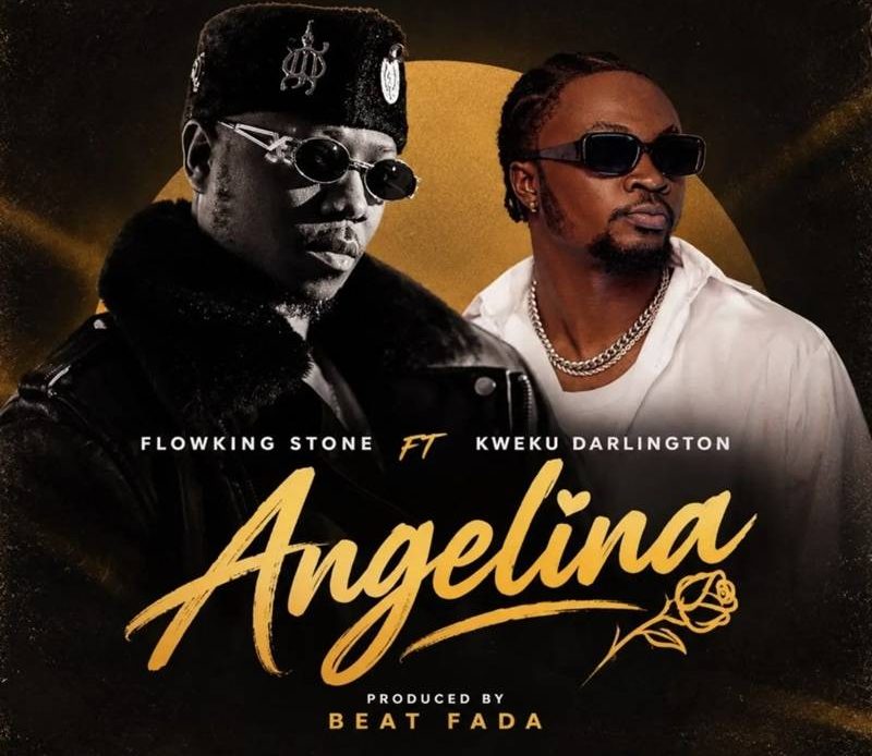 Flowking Stone – Angelina Ft. Kweku Darlington