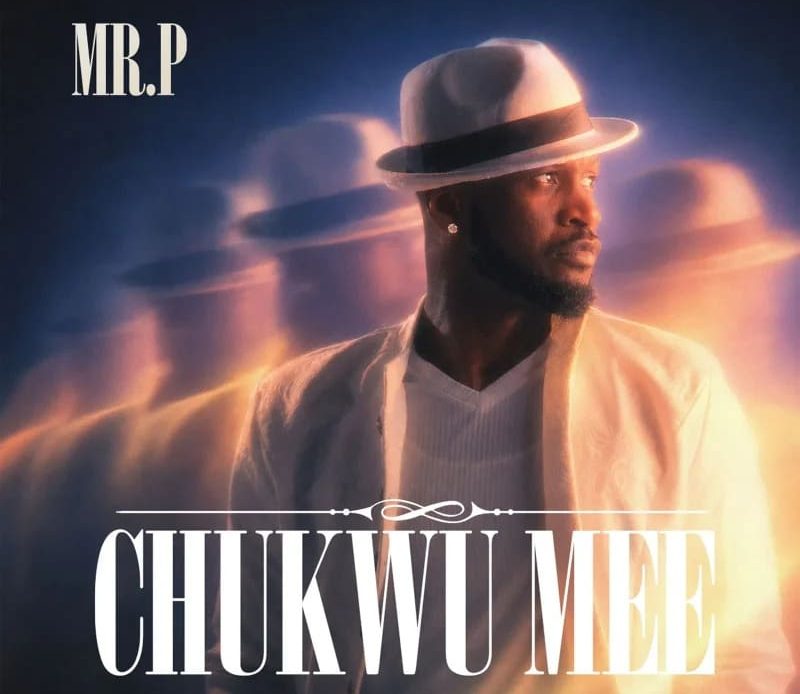 Mr. P – Chukwu Mme