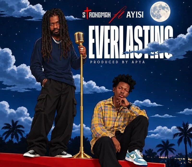 Strongman – Everlasting Ft. Ayisi