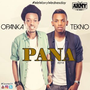 Opanka ft Tekno – Pana (Refix)