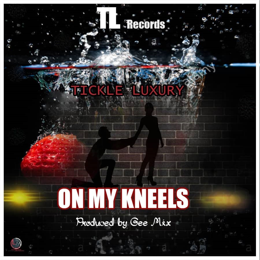 tickle luxury – on my kneels (prod. by gee mix)