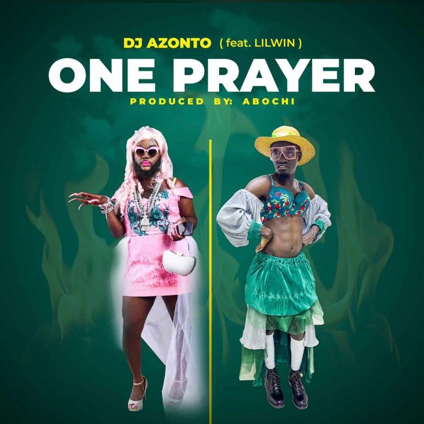 DJ Azonto – One Prayer Ft. Lil Win