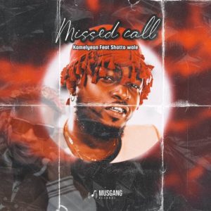 Kamelyeon – Missed Call Ft. Shatta Wale