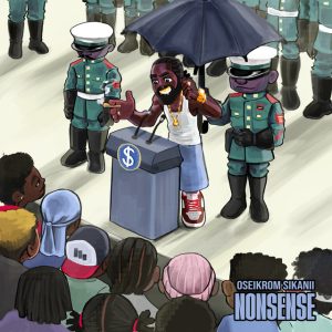 Oseikrom Sikanii – Nonsense
