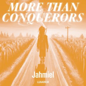 Jahmiel – More Than Conquerors