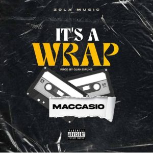 Maccasio – It’s A Wrap 2 Maccasio – It’s A Wrap