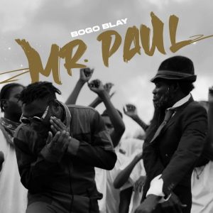 Bogo Blay – Mr. Paul
