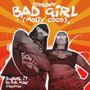 Stonebwoy – Bad Girl (Moliy Coco)