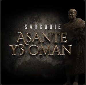 Sarkodie - Asante Ye Oman 15 Saekodie - Asante Ye Oman