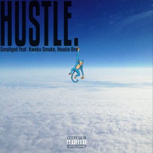 Smallgod – Hustle ft. Kweku Smoke, Headie One 3 Smallgod – Hustle ft. Kweku Smoke, Headie One
