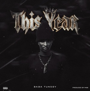 Baba Tundey – This Year