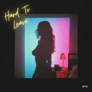 PAQ – Hard To Leave 1 PAQ – Hard To Leave