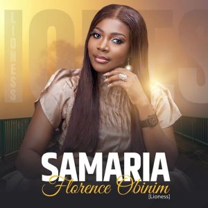 Florence Obinim – Samaria 1 Florence Obinim – Samaria