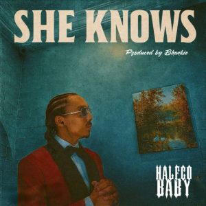 Halfco Baby – She Knows 3 Halfco Baby – She Knows