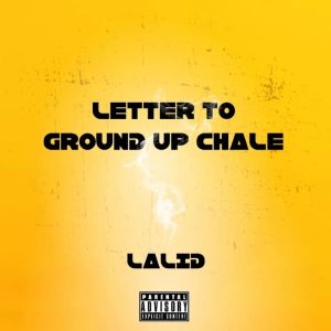 Lalid – Letter To Ground Up